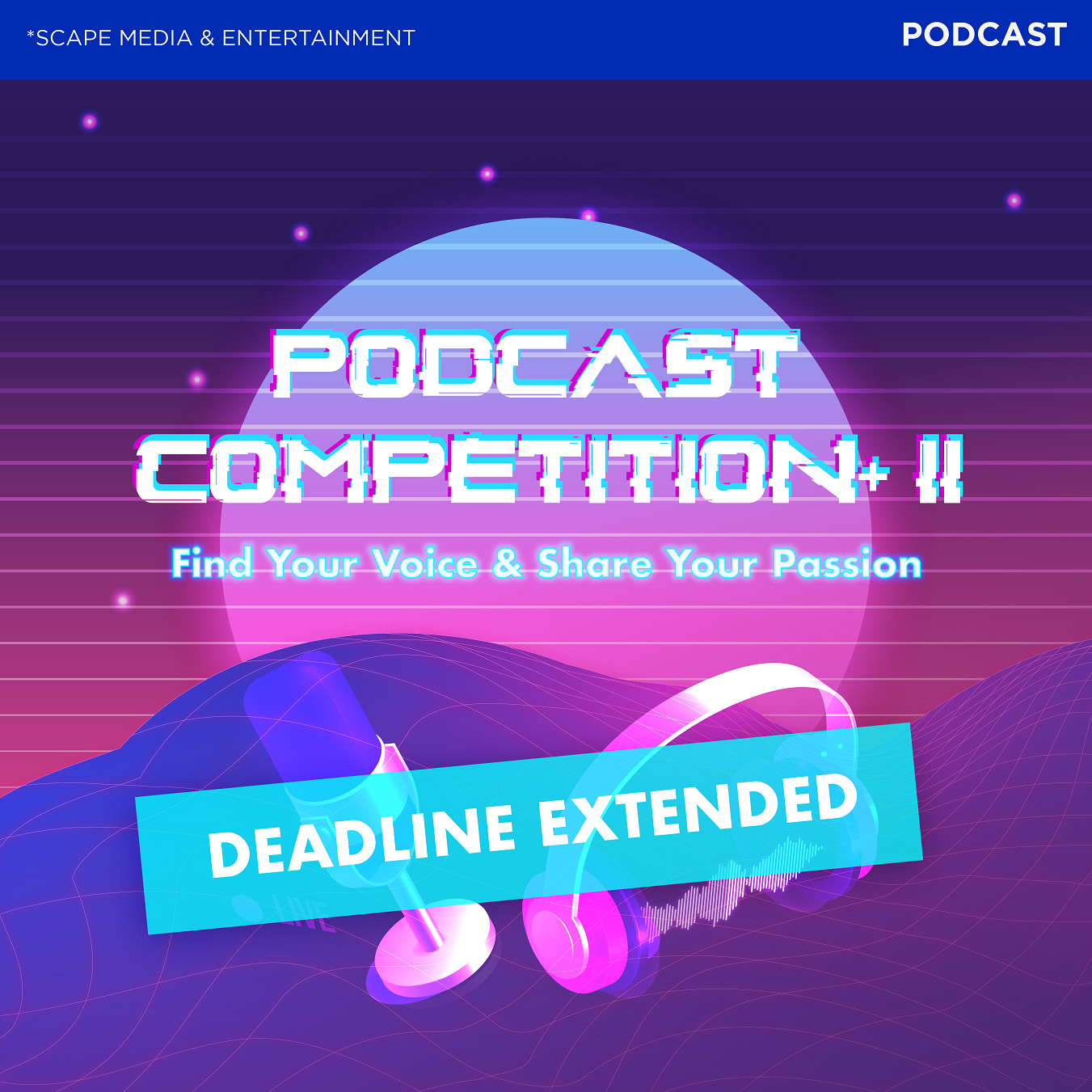 Podcast Competition+ – *SCAPE Singapore – Dream It. Live It. | Youth ...