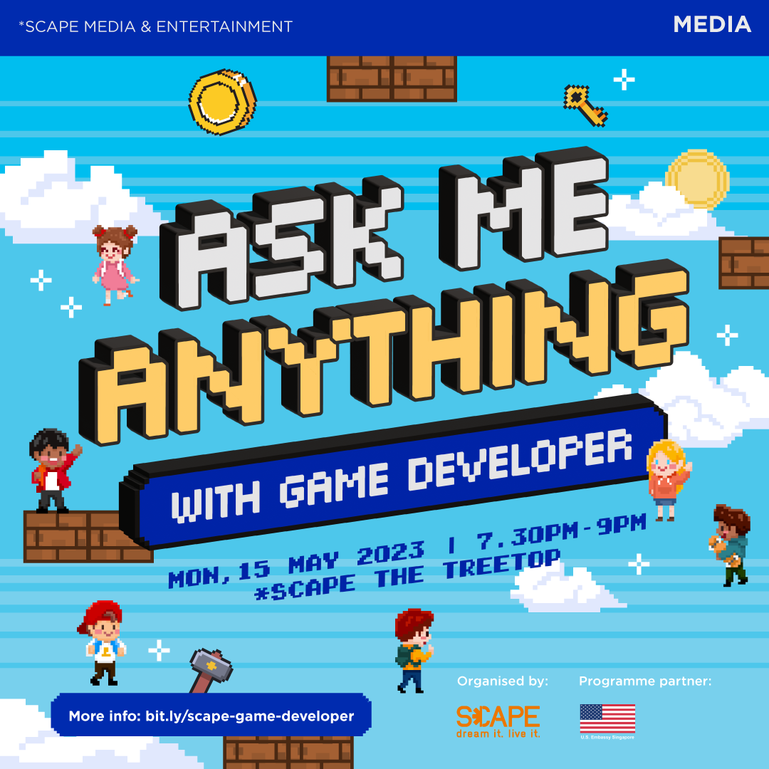 Ask Me Anything With Game Developer – *SCAPE Singapore – Dream It. Live It.  | Youth Development